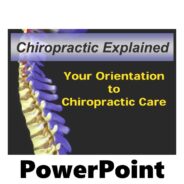 Chiropractic PowerPoint Presentation Orientation to Chiropractic Care